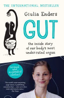 Copertina  Gut : the inside story of our body's most under-rated organ