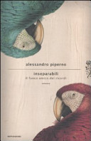Copertina  Inseparabili : il fuoco amico dei ricordi