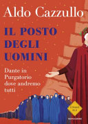 Copertina  Il posto degli uomini : Dante in Purgatorio, dove andremo tutti