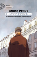 Copertina  I diavoli sono qui : [le indagini del commissario Armand Gamache]