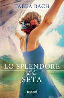 Copertina  Lo splendore della seta [2]