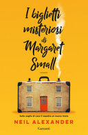Copertina  I biglietti misteriosi di Margaret Small