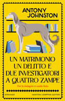 Copertina  Un matrimonio, un delitto e due investigatori a quattro zampe