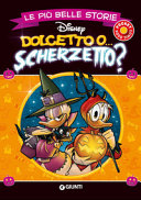 Copertina  Le più belle storie Disney : dolcetto o... scherzetto?